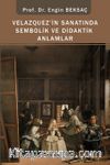 Velazquez’ in Sanatında Sembolik ve Didaktik Anlamlar