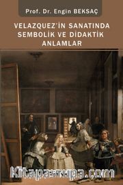 Velazquez’ in Sanatında Sembolik ve Didaktik Anlamlar