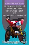Bedensel Engelli Sporlarında Sınıflandırma ve Paralimpik Sporlar