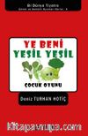 Ye Beni Yeşil Yeşil
