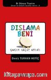 Dışlama Beni / Çocuk Gölge Oyunu