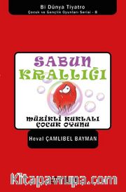 Sabun Krallığı / Müzikli Kuklalı Çocuk Oyunu