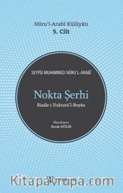 Nokta Şerhi <br /> Nuru’l-Arabi Külliyatı 5. Cilt