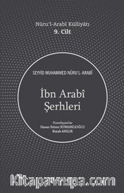 İbn Arabî Şerhleri / Nûru’l-Arabî Külliyatı 9. Cilt