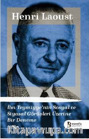 İbn Teymiyye’nin Sosyal ve Siyasal Görüşleri Üzerine Bir Deneme (1.Cilt)