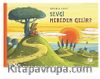 Sevgi Nereden Gelir?
