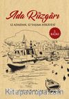 Ada Rüzgarı & 12 Adadan 12 Yaşam Hikayesi