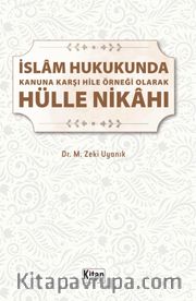 İslam Hukukunda Kanuna Karşı Hile Örneği Olarak Hülle Nikahı
