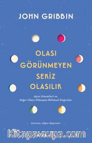Olası Görünmeyen Sekiz Olasılık 