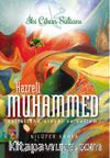 İki Cihan Sultanı Hazreti Muhammed (Sallallahu Aleyhi ve Sellem)
