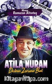 Atila Nuran Delinin Zoruna Bak