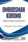 Ombudsman Kurumu Transfer Süreci ve İşlevselliği