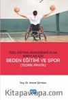 Özel Eğitime Gereksinimi Olan Bireyler İçin Beden Eğitimi ve Spor
