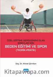 Özel Eğitime Gereksinimi Olan Bireyler İçin Beden Eğitimi ve Spor