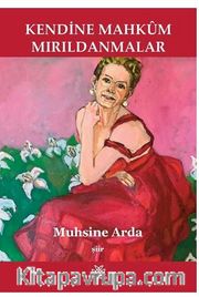 Kendine Mahkum Mırıldanmalar