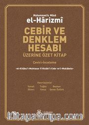 Cebir ve Denklem Hesabı Üzerine Özet Kitap (Çeviri-İnceleme)