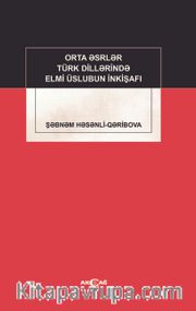 Orta Esrler Türk Dillerinde Elmi Üslubun İnkişafı