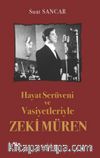 Hayat Serüveni ve Vasiyetleriyle Zeki Müren