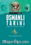 Osmanlı Tarihi Kuruluşu & Yükselişi - Çöküşü