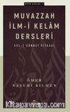 Muvazzah İlmi Kelam Dersleri & Ehli Sünnet İtikadı