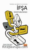 Teorik ve Pratik Açıdan İfşa (Whistleblowing)