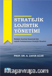 Stratejik Lojistik Yönetimi