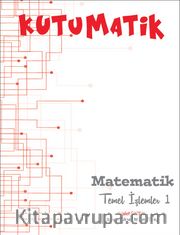 Kutumatik <br /> Matematik - Temel İşlemler 1