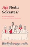 Aşk Nedir Sokrates?