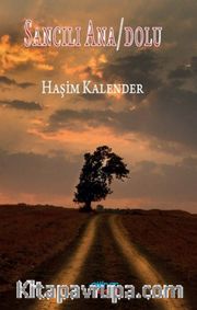 Sancılı Ana/Dolu