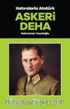 Askeri Deha / Hatıralarla Atatürk