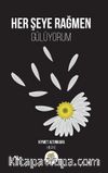 Her Şeye Rağmen Gülüyorum