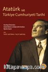 Atatürk ve Türkiye Cumhuriyeti Tarihi
