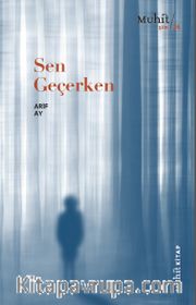 Sen Geçerken
