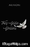 Hoş Geldin Gönlüme