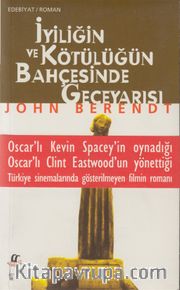 İyiliğin ve Kötülüğün Bahçesinde Geceyarısı