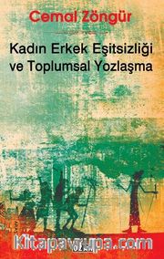 Kadın Erkek Eşitsizliği ve Toplumsal Yozlaşma
