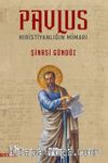 Pavlus & Hıristiyanlığın Mimarı