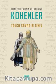 İsrailoğulları’nın Kutsal Soyu Kohenler