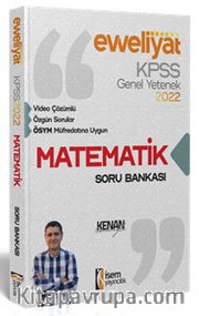 2022 KPSS Evveliyat Lisans Genel Yetenek Matematik Video Çözümlü Soru Bankası 