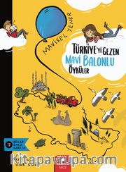 Türkiye’yi Gezen Mavi Balonlu Öyküler