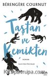 Taştan ve Kemikten