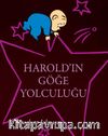 Harold'ın Göğe Yolculuğu