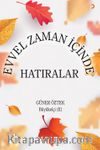 Evvel Zaman İçinde Hatıralar
