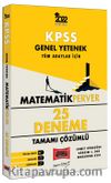 2022 KPSS Genel Yetenek MatematikPerver Tüm Adaylar İçin Tamamı Çözümlü 25 Deneme