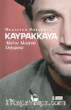 Kaypakkaya & Akıl ve Aksiyon Duygusu