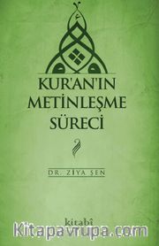 Kur’an’ın Metinleşme Süreci
