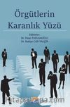 Örgütlerin Karanlık Yüzü