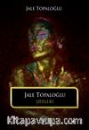 Jale Topaloğlu Şiirleri