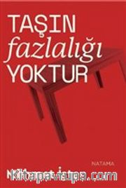 Taşın Fazlalığı Yoktur