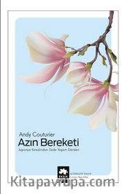 Azın Bereketi / Japonya Kırsalından Sade Yaşam Dersleri